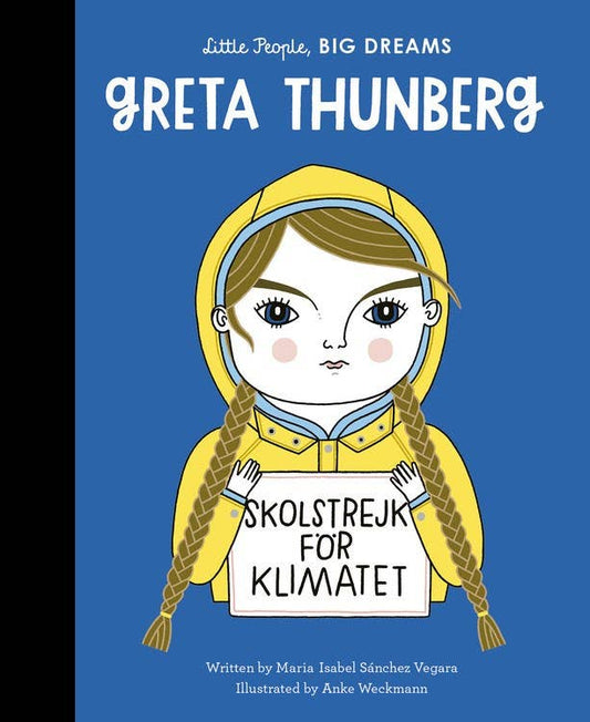 Greta Thunberg | Little People, Big Dreams