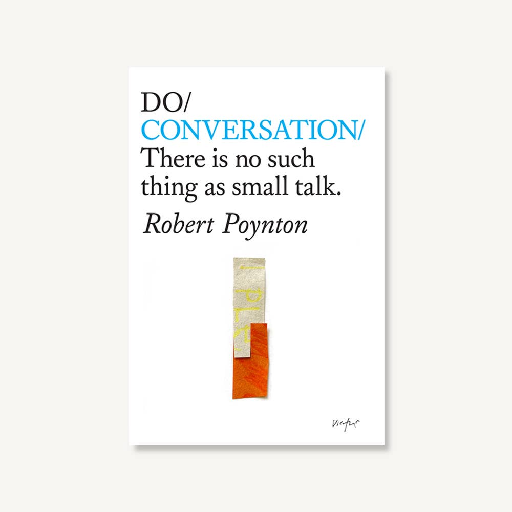 Do Conversation, How to Talk to People: Paperback