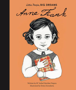 Anne Frank | Little People, Big Dreams