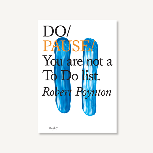 Do Pause, The Restorative Guide: Paperback