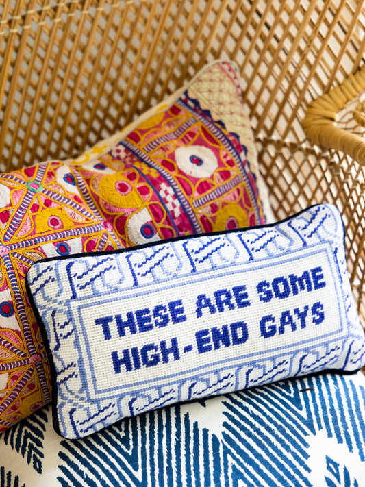 HIGH-END GAYS Needlepoint Cushion