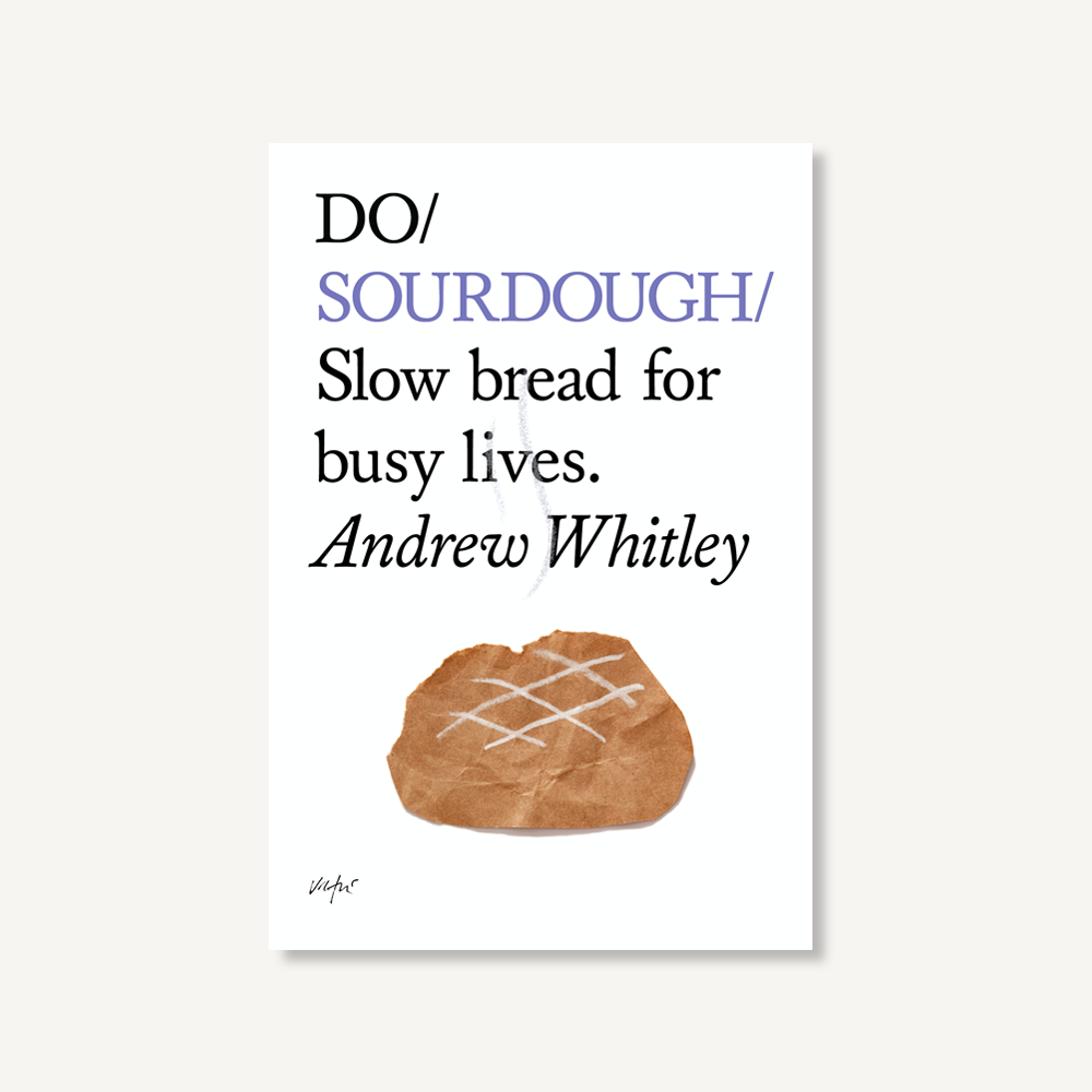 Do Sourdough, Popular Guide to Baking Sourdough: Paperback