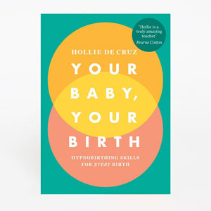 Your Baby Your Birth Hypnobirthing Skills